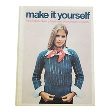 Make It Yourself: The Complete Step-By-Step Library of Needlework and Crafts #1 segunda mano  Embacar hacia Mexico