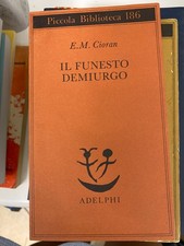 Cioran funesto demiurgo usato  Roma