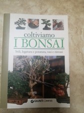 Coltiviamo bonsai ed.2003 usato  Zerbolo