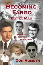 Używany, Becoming Fargo: Boy to Man by Homuth, Don, Like New Used, Free P&P in the UK na sprzedaż  Wysyłka do Poland