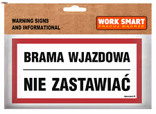 Używany, Brama wjazdowa nie zastawiać - TABLICZKA 300X150 LIBRES POLSKA SP  na sprzedaż  PL