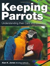 Keeping parrots understanding for sale  Mishawaka