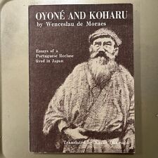 Oyone and Koharu by Wenceslau de Moraes Essays Of A Portuguese Recluse in Japan, usado comprar usado  Enviando para Brazil
