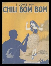 Partituras I LOVE MY CHILI BOM BOM Friend/Donaldson 1923 linda garota havaiana comprar usado  Enviando para Brazil