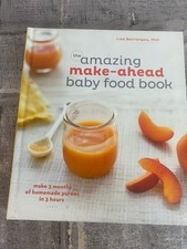 Usado, Amazing Make-Ahead Baby Food Book : Make 3 Months of Homemade Purees in 3 Hours comprar usado  Enviando para Brazil