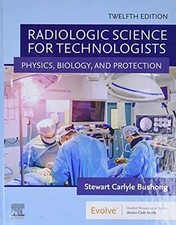 Radiologic Science for Technologists - Hardcover, by Bushong ScD FAAPM - Good segunda mano  Embacar hacia Mexico