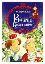 Używany, Najpi?kniejsze ba?nie Braci Grimm, Grimm, Wilhelm na sprzedaż  Wysyłka do Poland