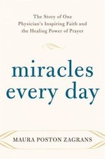 Miracles Every Day: The Story of One Physician's Inspiring Faith and the... comprar usado  Enviando para Brazil