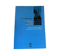 O Brasil Como Destino Eva Alterman Blay Paper Back comprar usado  Enviando para Brazil