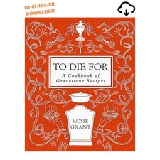 To Die For: A Cookbook of Gravestone Recipes 2025 English comprar usado  Enviando para Brazil