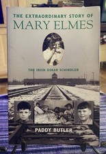 The Extraordinary Story of Mary Elmes the Irish Oskar Schindler Paddy Butler comprar usado  Enviando para Brazil