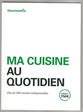 Thermomix cuisine quotidien d'occasion  Chenôve