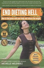End dieting hell for sale  San Jose