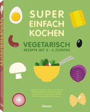 Kochbuch super einfach gebraucht kaufen  Weimar