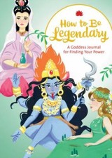 How to Be Legendary: A Goddess Journal for Finding Your Power (Legendary Ladies comprar usado  Enviando para Brazil