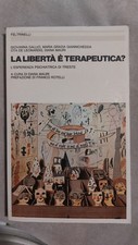 Libertà terapeutica esperienz usato  Trieste
