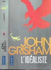 John grisham idealiste d'occasion  Saint-Zacharie