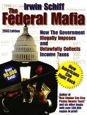 Federal Mafia: How It Illegally Imposes and - Paperback, by Irwin Schiff - Good comprar usado  Enviando para Brazil