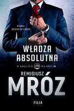 W kregach wladzy Wladza absolutna - Mroz, Remigiusz na sprzedaż  Wysyłka do Poland