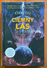 CIXIN LIU - "CIEMNY LAS " Hardback. SCI - FI. trylogia o przeszłości ziemi na sprzedaż  PL