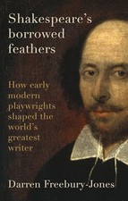 Shakespeare's borrowed feathers: How Early M... by Darren Freebury-Jone Hardback comprar usado  Enviando para Brazil