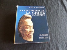 Civilisation chine classique d'occasion Civilisation chine classique d'occasion  Bourg-en-Bresse