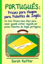 Português: Frases para Viagem para Falantes de Ingles: As 1000 frases mais ?teis comprar usado  Enviando para Brazil
