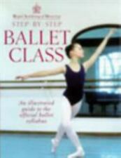 Step-By-Step Ballet Class: Illustrated Guide to the Official Ballet Syllabus comprar usado  Enviando para Brazil