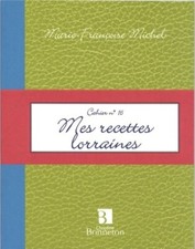 Recettes lorraines marie d'occasion Recettes lorraines marie d'occasion  Hennebont