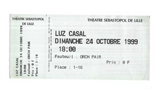 RARE / TICKET BILLET DE CONCERT - LUZ CASAL : LIVE A LILLE ( FRANCE ) 1999 PLACE comprar usado  Enviando para Brazil