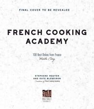 French Cooking Academy: 100 Essential Recipes for the Home Cook by Nguyen, Step comprar usado  Enviando para Brazil