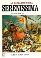 Battaglie della serenissima usato  Novara