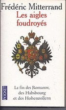 Aigles foudroyes mitterrand d'occasion Aigles foudroyes mitterrand d'occasion  France