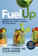 Fuel Up: Harness the Power of Your Blender and "Cheat" Your Way to Good Health comprar usado  Enviando para Brazil