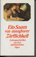 Saum unsagbarer zärtlichkeit gebraucht kaufen  Hildesheim