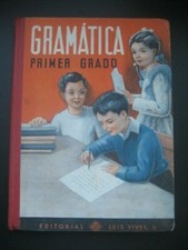 LIBRO ESCOLAR. GRAMATICA PRIMER GRADO. LUIS VIVES 1952, usado comprar usado  Enviando para Brazil