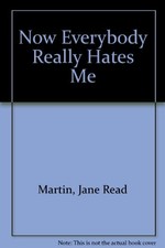NOW EVERYBODY REALLY HATES ME By Jane Read Martin & Patricia Marx Mint Condition comprar usado  Enviando para Brazil