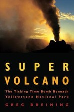 Super Volcano: The Ticking Time Bomb Beneath Yellowstone National Park, usado comprar usado  Enviando para Brazil