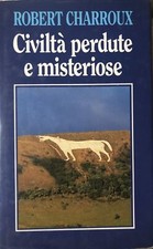 Civiltà perdute misteriose. usato  Italia
