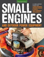 Small Engines and Outdoor Power Equipment : A Care and Repair Gui segunda mano  Embacar hacia Mexico