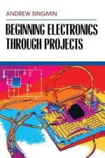 Beginning Electronics Through Projects by Singmin, Andrew comprar usado  Enviando para Brazil