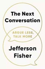 The Next Conversation: Argue Less, Talk More Paperback by Jefferson Fisher Uk comprar usado  Enviando para Brazil