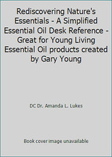 Rediscovering Nature's Essentials - A Simplified Essential Oil Desk Reference... comprar usado  Enviando para Brazil