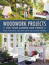 Woodwork Projects for Your Garden and Porch : Simple, Functional, segunda mano  Embacar hacia Mexico