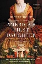 America's First Daughter: A Novel by Dray, Stephanie, Kamoie, Laura comprar usado  Enviando para Brazil