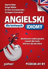 Książka Angielski dla leniwych. Idiomy. Poziom A1-B1  na sprzedaż  PL