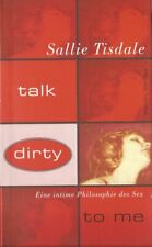 Talk dirty tisdal gebraucht kaufen  Erfurt