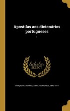 Gonalves Vianna - Apostilas aos dicionrios portugueses  1 - New hard - P555z comprar usado  Enviando para Brazil