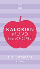 Kalorien mundgerecht unterwegs gebraucht kaufen  Ohlsbach