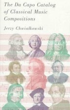 The Da Capo Catalog Of Classical Music Compositions Chwialkowski, Jerzy paperba comprar usado  Enviando para Brazil